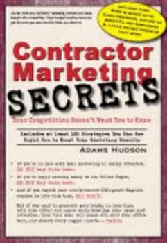 Paperback Contractor Marketing Secrets Your Competition Doesn't Want You to Know Book