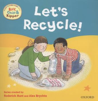 Paperback Oxford Reading Tree Read with Biff, Chip, and Kipper: First Experiences: Let's Recycle! Book