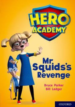 Paperback Hero Academy: Oxford Level 11, Lime Book Band: Mr Squid's Revenge Book