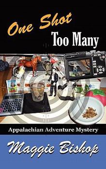 Paperback One Shot Too Many: Appalachian Adventure Mystery Book