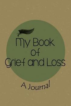 Paperback My Book of Grief and Loss Book