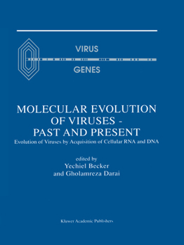 Paperback Molecular Evolution of Viruses -- Past and Present: Evolution of Viruses by Acquisition of Cellular RNA and DNA Book