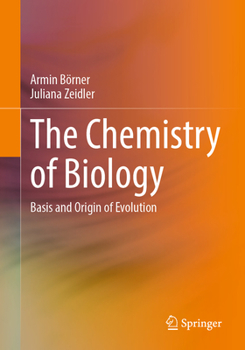 Paperback The Chemistry of Biology: Basis and Origin of Evolution Book