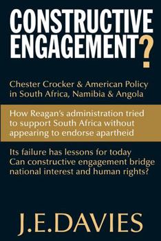 Paperback Constructive Engagement?: Chester Crocker & American Policy in South Africa, Namibia & Angola, 1981-8 Book