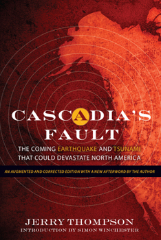 Paperback Cascadia's Fault: The Coming Earthquake and Tsunami That Could Devastate North America Book