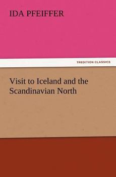 A Visit to Iceland and the Scandinavian North (LARGE PRINT EDITION)