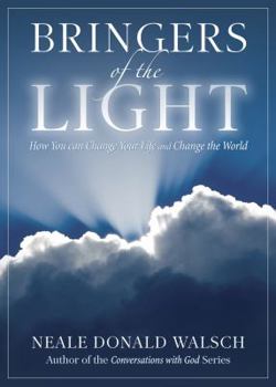 Paperback Bringers of the Light: How You Can Change Your Life and Change the World Book