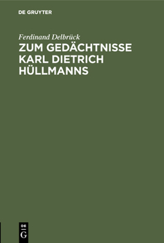 Hardcover Zum Gedächtnisse Karl Dietrich Hüllmanns [German] Book