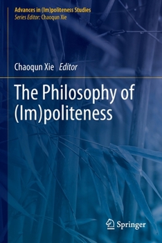 Paperback The Philosophy of (Im)Politeness Book