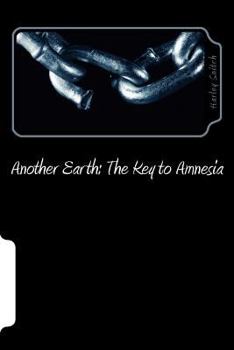 Paperback Another Earth: : The Key To Amnesia Book