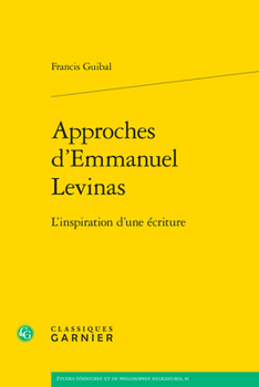 Paperback Approches d'Emmanuel Levinas: L'Inspiration d'Une Ecriture [French] Book