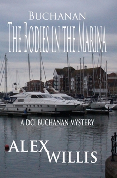 Paperback The Bodies in the Marina: A DCI Buchanan Mystery Book