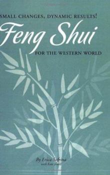 Paperback Small Changes, Dynamic Results!: Feng Shui for the Western World Book