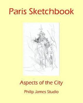 Hardcover Paris Sketchbook: Aspects of the City Book
