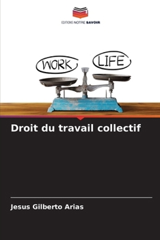 Droit du travail collectif (French Edition)