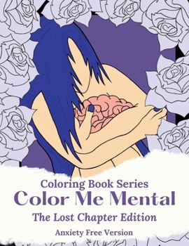Color Me Mental: The Lost Chapter Edition