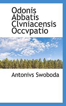 Paperback Odonis Abbatis Clvniacensis Occvpatio Book