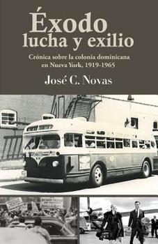 Paperback Exodo, lucha y exilio [Spanish] Book
