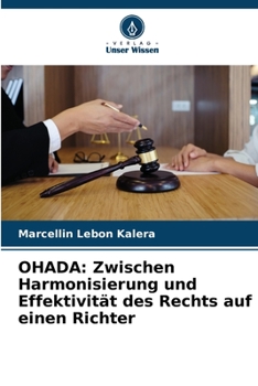 Paperback Ohada: Zwischen Harmonisierung und Effektivität des Rechts auf einen Richter [German] Book