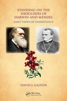Paperback Standing on the Shoulders of Darwin and Mendel: Early Views of Inheritance Book