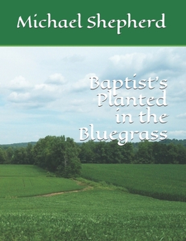 Paperback Baptist's Planted in the Bluegrass Book