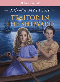 Paperback Traitor in the Shipyard: A Caroline Mystery Book