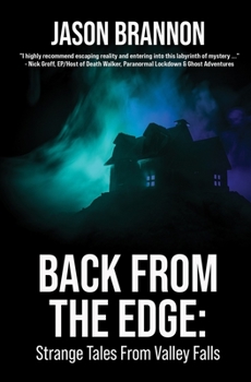 Paperback Back From the Edge: Strange Tales From Valley Falls Book