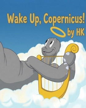 Paperback Wake Up, Copernicus! Book