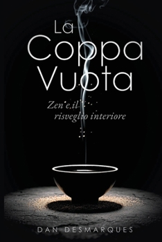 Paperback La Coppa Vuota: Zen e il Risveglio Interiore [Italian] Book
