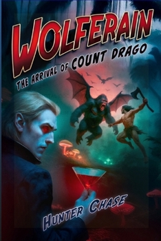Paperback Wolferain: The Arrival of Count Drago Book