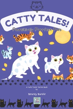 Paperback Catty Tales: Pawsitively Purrfect Pals Book