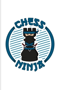 Chess Ninja: Funny Fighting Rook Piece Undated Planner | Weekly & Monthly No Year Pocket Calendar | Medium 6x9 Softcover | For Player & Nerds Fans