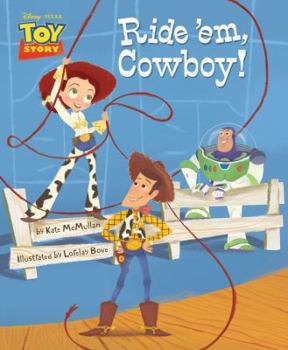 Hardcover Toy Story Ride 'Em, Cowboy! Book