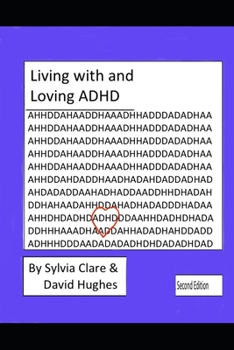 Paperback Living With and Loving ADHD and Neurodiversity Book