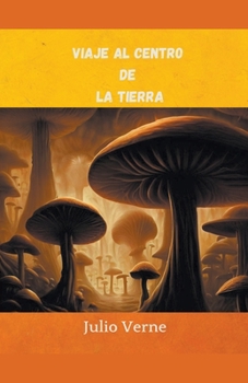 Paperback Viaje al centro de la tierra [Spanish] Book