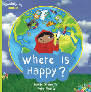 Paperback Where Is Happy?: Mindfully Me Book 2 Book