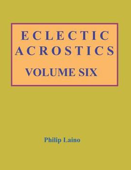 Paperback Eclectic Acrostics: Volume Six Book