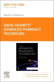 Misc. Mosby's Advanced Pharmacy Technician Elsevier eBook on Vitalsource (Retail Access Card): Mosby's Advanced Pharmacy Technician Elsevier eBook on Vitals Book