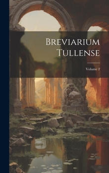 Hardcover Breviarium Tullense; Volume 2 Book