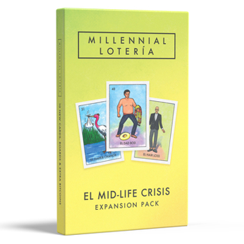 Millennial Loter?a: El Midlife Crisis Expansion Pack