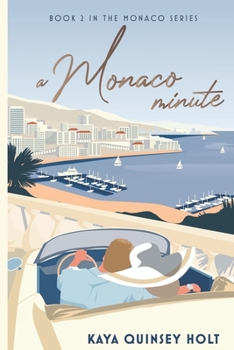 A Monaco Minute (The Monaco Series) - Book #2 of the Monaco