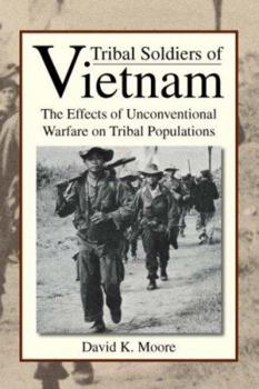 Paperback Tribal Soldiers of Vietnam Book