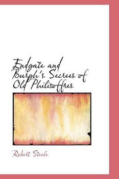 Paperback Endgate and Burgh's Secrees of Old Philisoffres Book