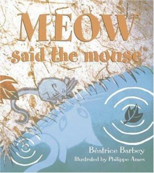 Hardcover Meow Said the Mouse Book