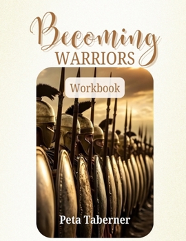 Paperback Becoming Warriors Workbook Book