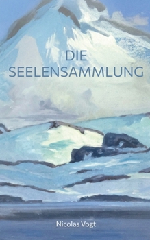 Paperback Die Seelensammlung (German Edition) [German] Book