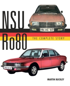 Hardcover Nsu Ro80 - The Complete Story Book