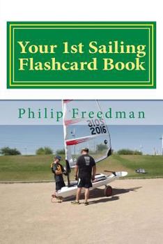 Paperback Your 1st Sailing Flashcard Book: Learning the Basics Book