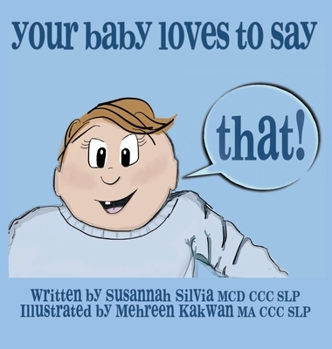 Hardcover Your Baby Loves to Say THAT! Book