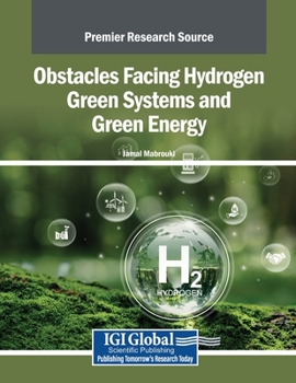 Obstacles Facing Hydrogen Green Systems and Green Energy